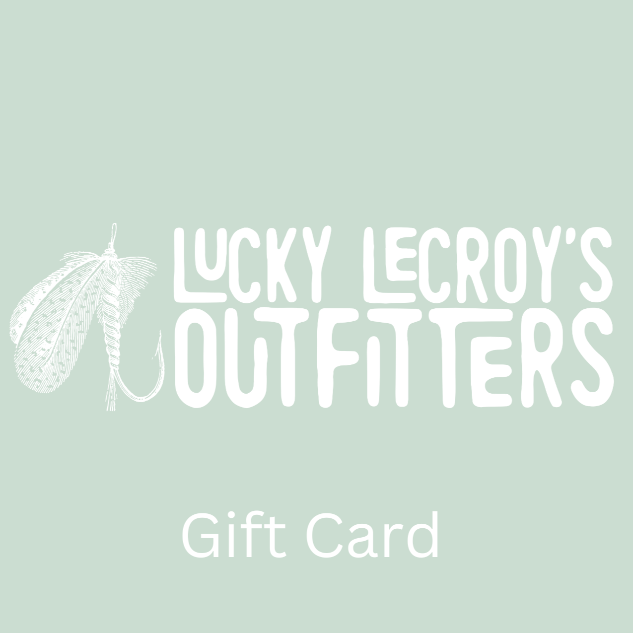 Lucky LeCroy's Outfitters Gift Card